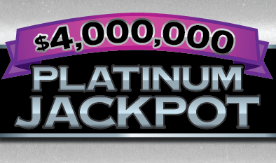 $4,000,000 PLATINUM JACKPOT