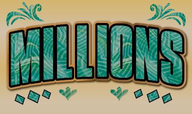 MILLIONS