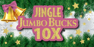 JINGLE JUMBO BUCKS 10X