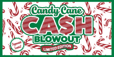 Candy Cane Cash Blowout
