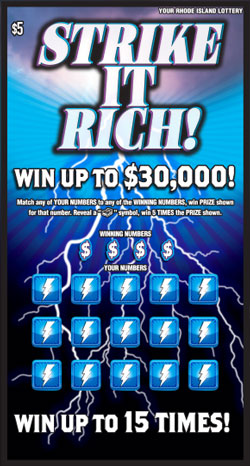 STRIKE IT RICH